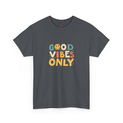 Good Vibes Only T Shirt