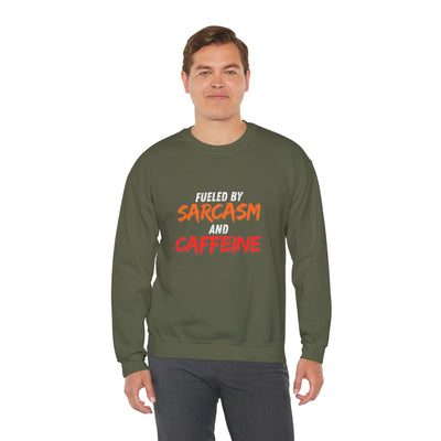 Fueled by Sarcasm and Caffeine Sweatshirt