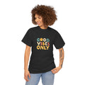 Good Vibes Only T Shirt