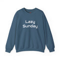 Lazy Sunday Sweatshirt