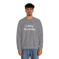 Lazy Sunday Sweatshirt