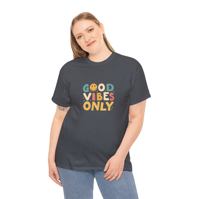 Good Vibes Only T Shirt