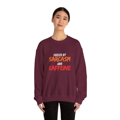 Fueled by Sarcasm and Caffeine Sweatshirt