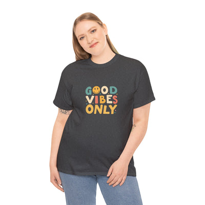 Good Vibes Only T Shirt