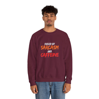 Fueled by Sarcasm and Caffeine Sweatshirt