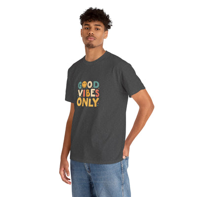 Good Vibes Only T Shirt