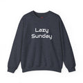 Lazy Sunday Sweatshirt