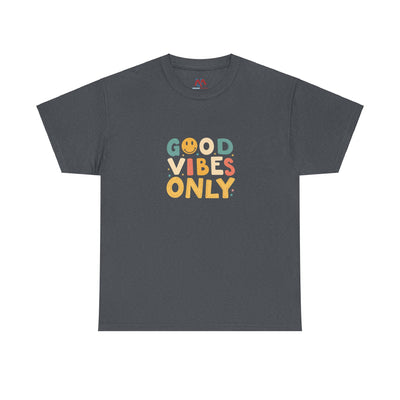 Good Vibes Only T Shirt