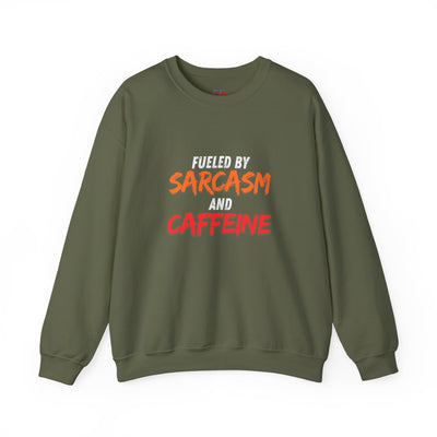 Fueled by Sarcasm and Caffeine Sweatshirt